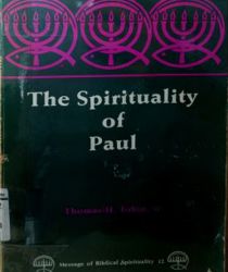 THE SPIRITUALITY OF PAUL